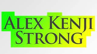 Alex Kenji - Strong (Original Mix)