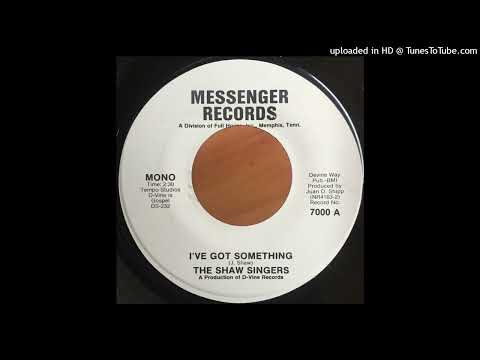 Rare Gospel Soul 45 The Shaw Singers - I've Got Something