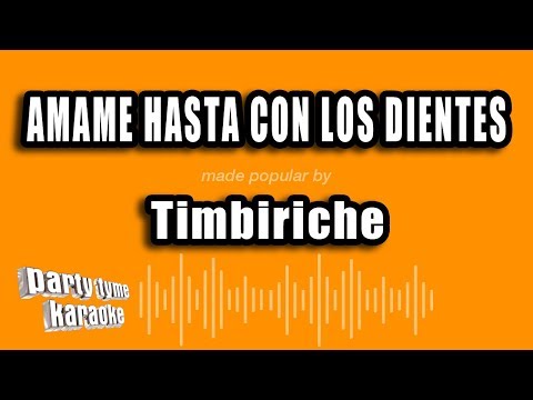 Amame Hasta Con Los Dientes - Pistas De Timbiriche