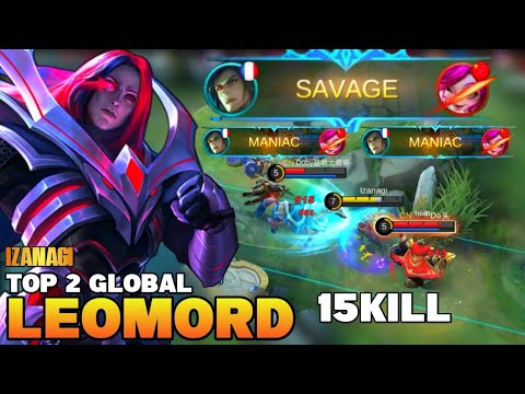 SAVAGE! 2x MANIAC | Leomord Best Build 2021 | Top 2 Global Leomord Gameplay | Mobile Legends✓