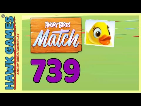 Angry Birds Match ⭐ Level 739 Hard - Walkthrough, No Boosters