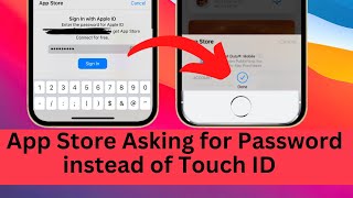 App store asking for password instead of fingerprint | App store asking password instead of touch id