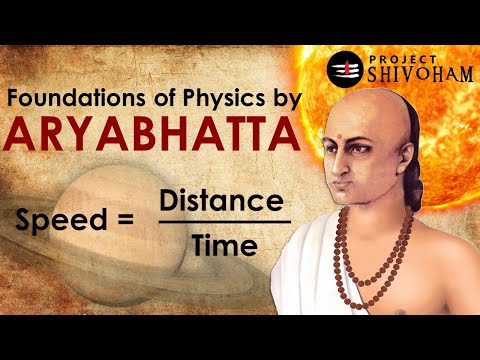 The foundations of physics by aryabhatta
