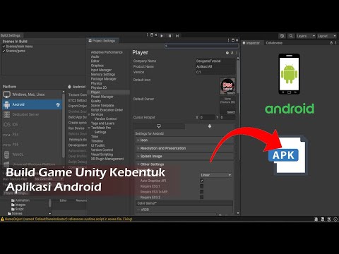 Build Game Dari Unity Kebentuk Aplikasi Android | Devgame Tutorial