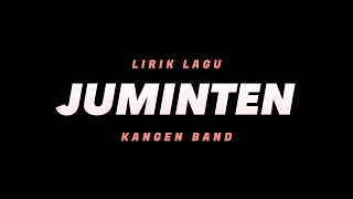 Download lagu Juminten - Kangen Band(Lirik Lagu) mp3