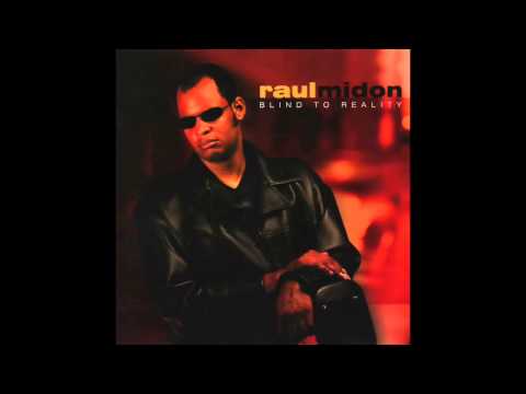 Raul Midón - Every Day (Blind to Reality)