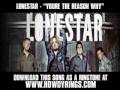 LONESTAR - "YOURE THE REASON WHY" [ New Video + Lyrics + Download ]