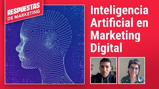 Cómo usar la Inteligencia Artificial en Marketing Digital, con Cyberclick