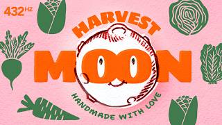 432 Hz Fill Your Cup, The Harvest Moon is a Time of ABUNDANCE!