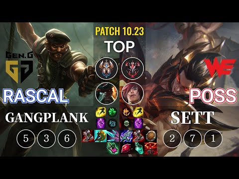 GEN Rascal Gangplank vs WE Poss Sett Top - KR Patch 10.23