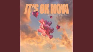 It's ok now (feat. Shona Prince & Takura) It's ok now (feat. Shona Prince & Takura)
