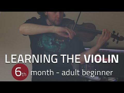 Learning the violin (6th month) - adult beginner progress