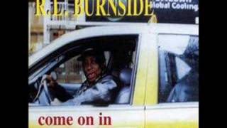 R.L.Burnside - it&#39;s bad you know