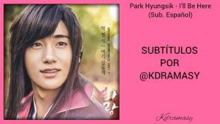 [Sub. Español] Park Hyungsik - I&#39;ll Be Here (Hwarang OST) Parte 7