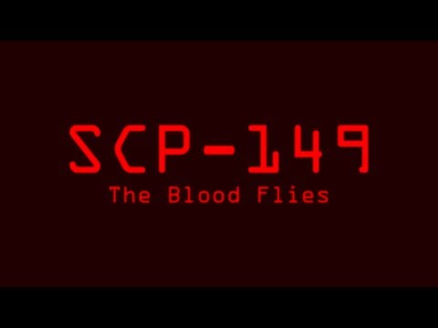 SCP-149 - The Blood Flies