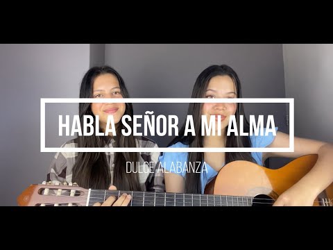 Habla Señor a Mi Alma - Himno 379
