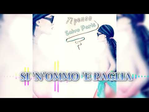 Salvo Paris - Si 'N'Ommo 'E Paglia (Ufficiale)