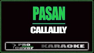 Pasan - CALLALILY (KARAOKE)