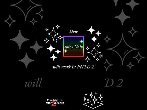 How Shiny Units Will Work In FNTD 2 #fntd #robloxshorts #roblox #towerdefense #fnaf #youtubeshorts