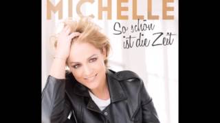 Michelle - So Schön ist die Zeit (Neue Single 2016)