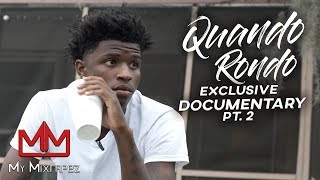 Quando Rondo - people will always remember I came from the dirt [Part 2]