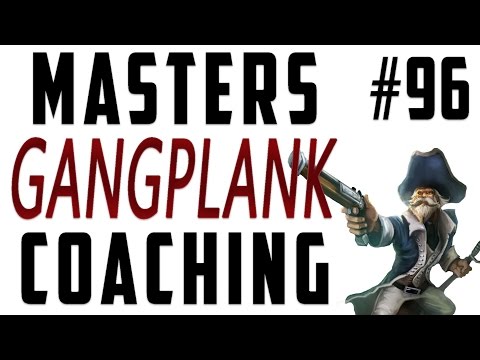 Masters Coaching #96 - Gangplank Mid (Silver 5?)