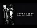 Bryan Ferry - A Hard Rain's A-Gonna Fall (Live at the Royal Albert Hall, 1974) (Official Audio)