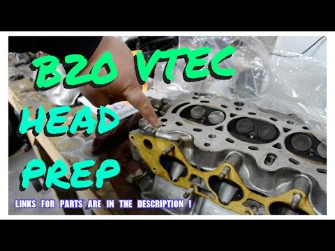 B20 VTEC HEAD PREP ! HSG EP. 5-4