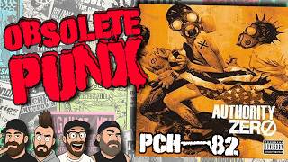 Authority Zero - PCH-82 - An Obsolete Punx Reaction &amp; Review