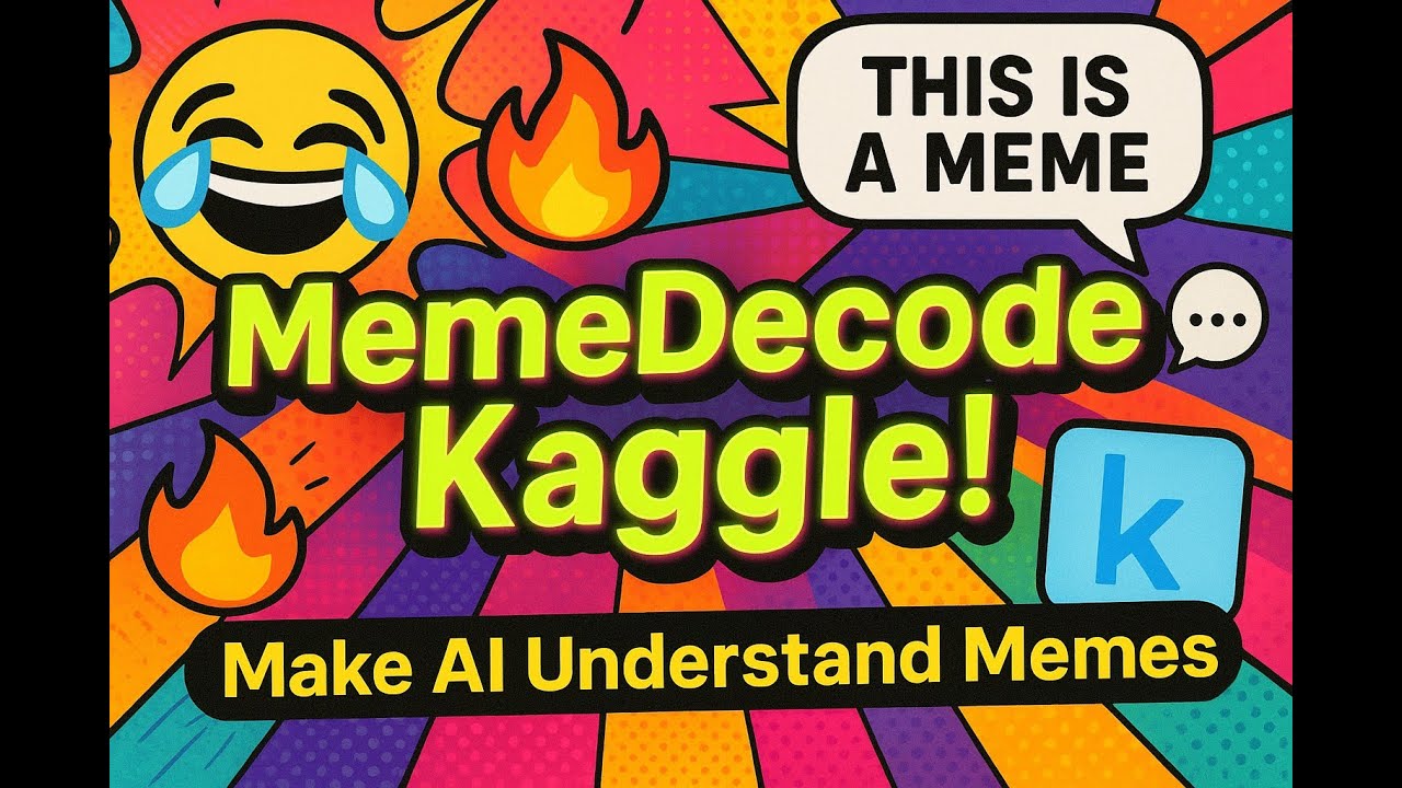 MemeDecode Kaggle Competition Explained!