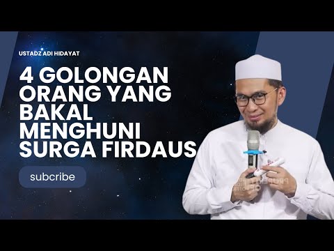 4 Golongan Orang yang Bakal Menghuni Surga Firdaus, Kata Ustadz Adi Hidayat