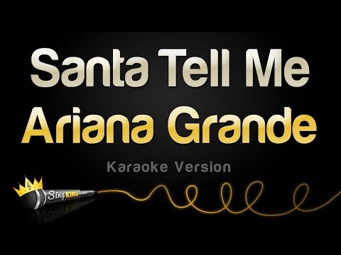 Ariana Grande - Santa Tell Me (Karaoke Version)