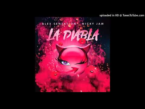 La Diabla - Alex Sensation FT Nicky Jam.