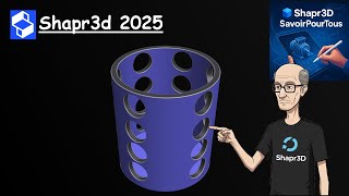 Shapr3D French tutorial - Creating a Cylinder with Holes (Episode 25)
