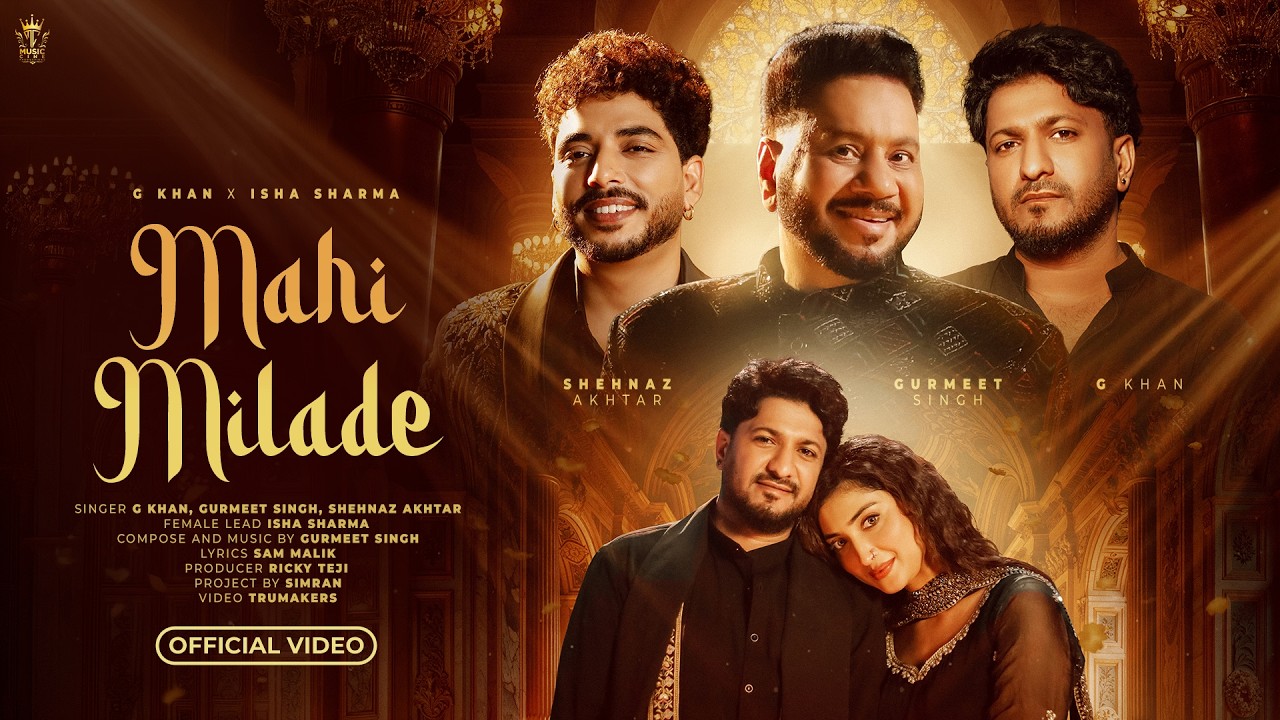 Mahi Milade Lyrics | Gurmeet Singh, G Khan