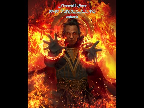 PvP Firewall Sorc Trolling