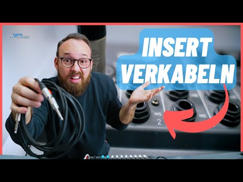 MISCHPULT INSERT richtig verkabeln | Compressor, Gate und Equalizer an Mischpult anschließen