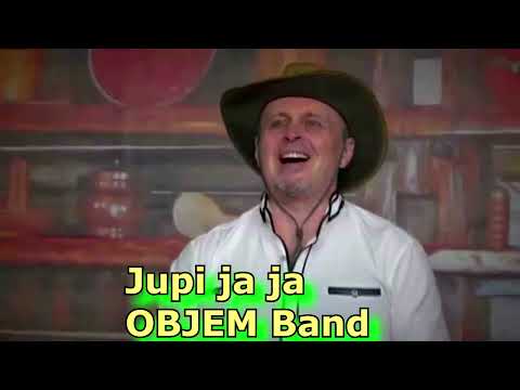 JUPI JUPI JA JA - Kavbojska tradicionalna pesmica - Objem Band (Ansambel za poroko, rojstni dan..)