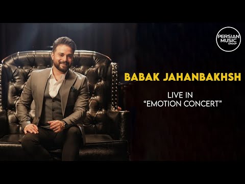 Babak Jahanbakhsh - Emotion Concert I Full ( بابک جهانبخش - کنسرت احساس )