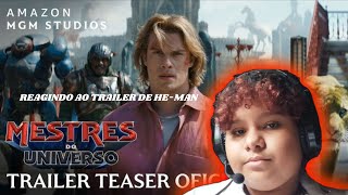 REAGINDO AO TRAILER DE MESTRES DO UNIVERSO (+12)