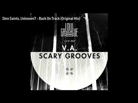 LOW087 Dino Saints, Unknown7 - Back On Track (Original Mix) [LOWGROOVE]