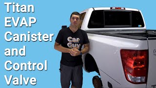 How to Replace a Titan EVAP Canister And Control Valve (P0448)