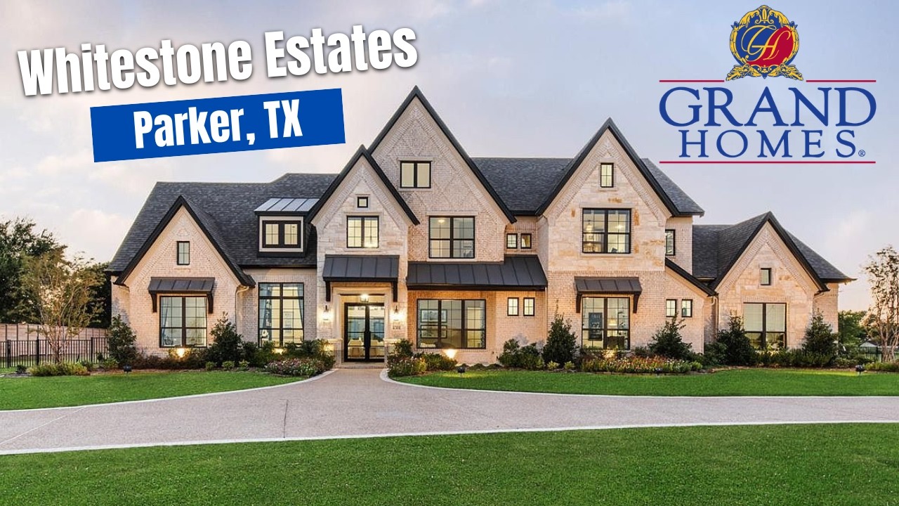 Grand Homes at Whitestone Estates in Parker, TX!