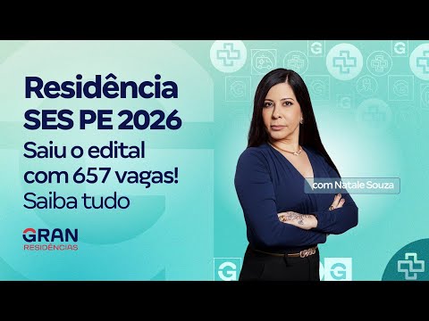 Residência SES PE 2026: Saiu o edital com 657 vagas! Saiba tudo com Natale Souza