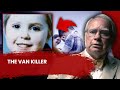 Robert Black The Van Killer Who Took Four Lives Making A Monster