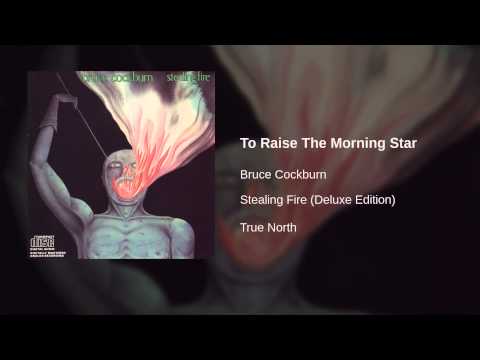 Video thumbnail for To Raise the Morning Star