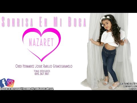 Sonrisa en Mi Boca - Obed hdez Josue Rarujo GitanoCaramelo