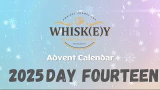 2025 Whisky Advent Calendar - Day Fourteen