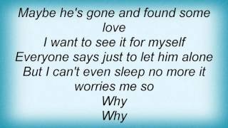 Linda Ronstadt - Maybe I&#39;m Right Lyrics
