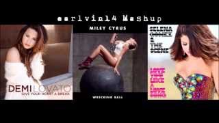 Give Your Heart a Wrecking Love Song Mashup -Demi Lovato, Miley Cyrus &amp; Selena Gomez